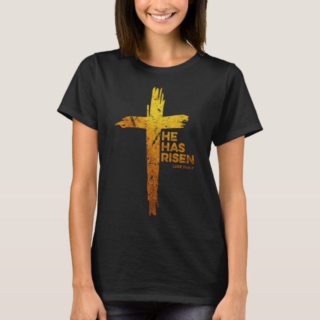 Happy Easter Jesus He Has Risen Religious Christia T-Shirt (Front)