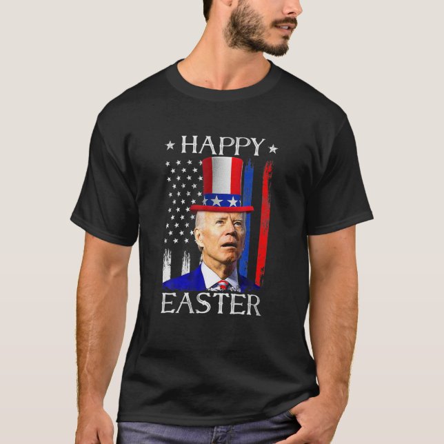 Happy Easter Joe Biden Confused 4Th Of July Indepe T-Shirt (Front)