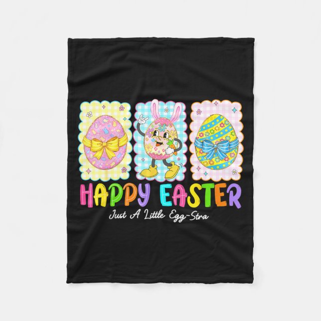 Happy Easter Just A Little Egg-stra Funny Eggs Kid Fleece Blanket (Front)