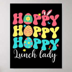 Happy Easter Lunch Lady Colourful Bunny Job Team H Poster