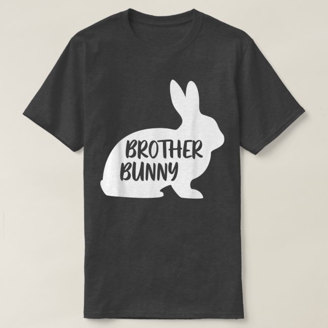 Happy Easter Matching Bunny Family Crew Brother Bu T-Shirt (Design Front)