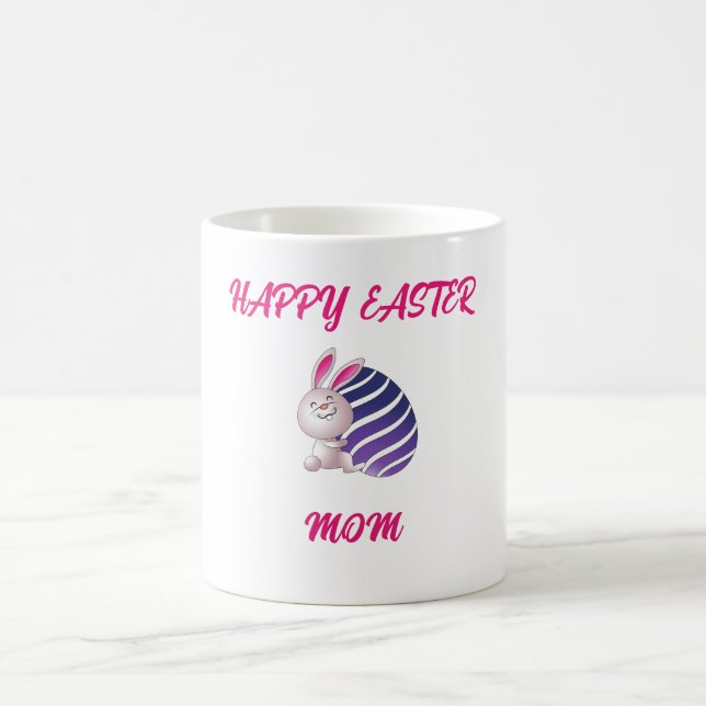 "HAPPY EASTER "MOM" MUG  (Center)