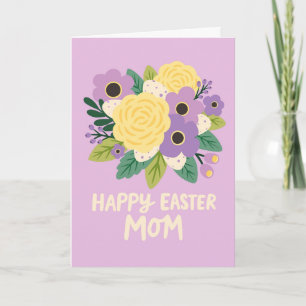 Happy Easter Mom Pastel Flowers and Eggs Bouquet Card