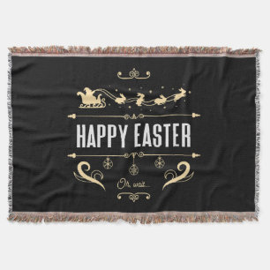 Happy Easter. Oh, Wait... - Santa and Bunny Sleigh Throw Blanket