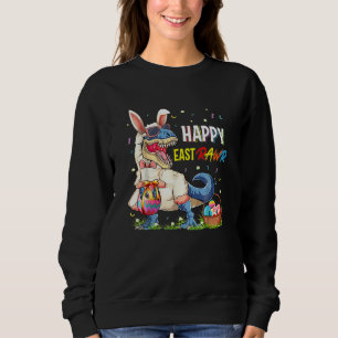Happy Easter Raws Dinosaur T Rex Cute Bunny Ear E Sweatshirt