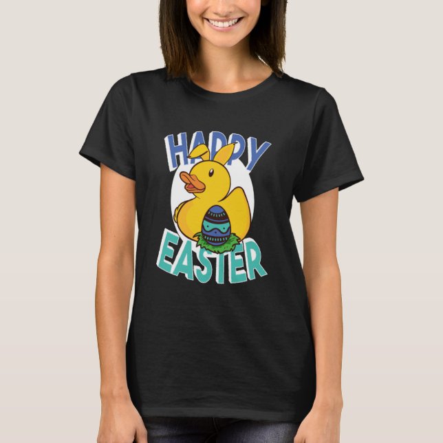 Happy Easter Rubber Duck Bunny Ears Easter Eggs cu T-Shirt (Front)