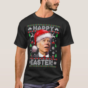 Happy Easter Santa Joe Biden Christmas Ugly Sweate T-Shirt