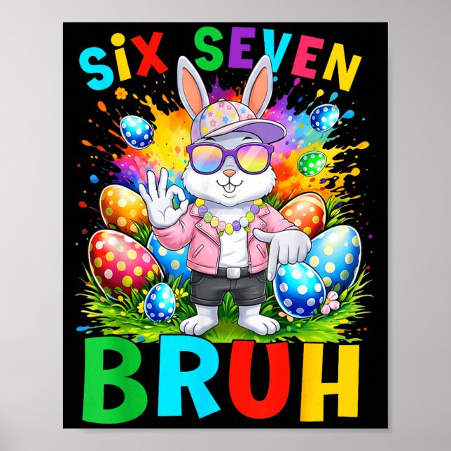 Happy Easter Six Seven Bruh Meme Bunny Rabbit Boy  Poster (Front)