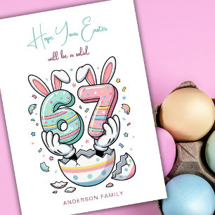 Happy Easter Teenage Funny Viral 6 7 Six Seven  Holiday Card