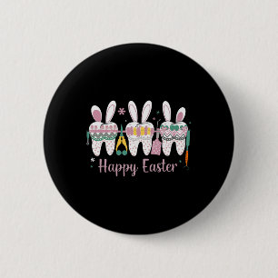 Happy Easter Teeth Tooth Rabbit Ears Dental Dentis 6 Cm Round Badge
