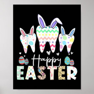 Happy Easter Teeth Tooth Rabbit Ears Dental Dentis Poster