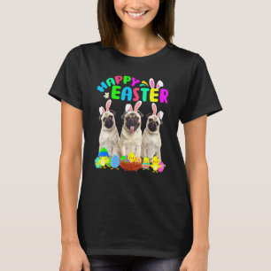 Happy Easter Three Pug Wearing Bunny Ear Pug 1 T-Shirt