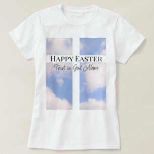 Happy Easter Trust in God Blue and White T-Shirt