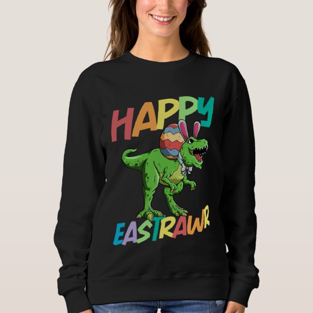 Happy Eastrawr Rex Easter Rex Dinosaur Bunny Kid D Sweatshirt (Front)