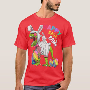 Happy Eastrawr T Re Dinosaur Easter Day Bunny Egg  T-Shirt