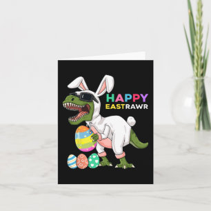 Happy Eastrawr T Rex Easter Bunny Dinosaur Eggs Bo Card