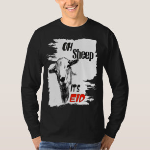 Happy Eid Adha Mubarak Cool Islamic Oh Sheep It's T-Shirt