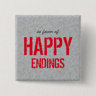 Happy Endings Optimistic Quote 15 Cm Square Badge