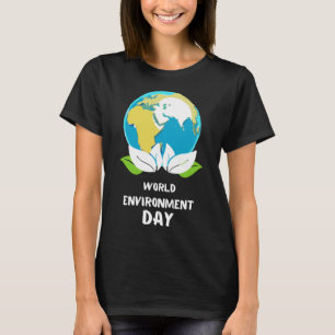 Happy Environment Day Our Planet  15 T-Shirt