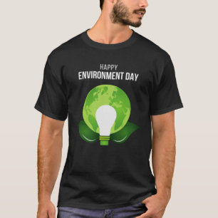 Happy Environment Day Our Planet 6 T-Shirt