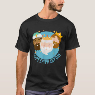 Happy Epiphany Day Three Kings Day  T-Shirt