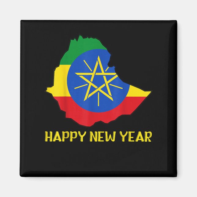 Happy Ethioan New Year Ethioa Map Flag Ethioan Dad Magnet (Front)