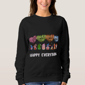 Happy Everything Gnomes Every Seasons All Year Tre Sweatshirt