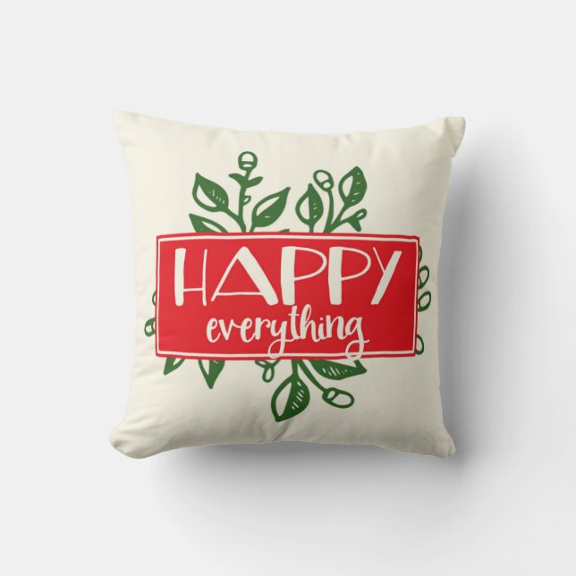 Happy Everything | Holiday Throw Pillow (Front)