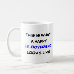 happy ex-boyfriend coffee mug