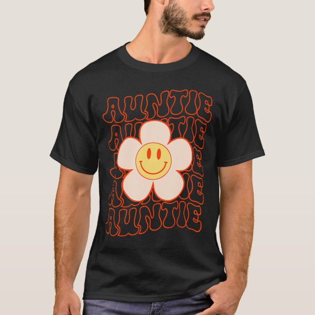 Happy Face Aunt Auntie Groovy Daisy Flower Smile F T-Shirt (Front)