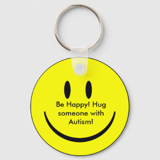 Happy Face, Be Happy! Hug someone with Autism! Key Ring