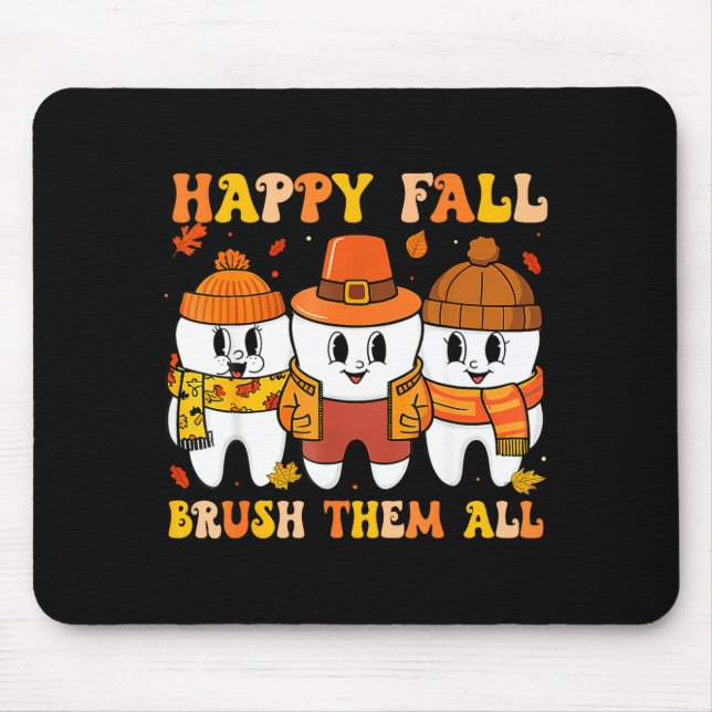 Happy Fall Bruhem All Teeth Thanksgiving Dental De Mouse Pad (Front)
