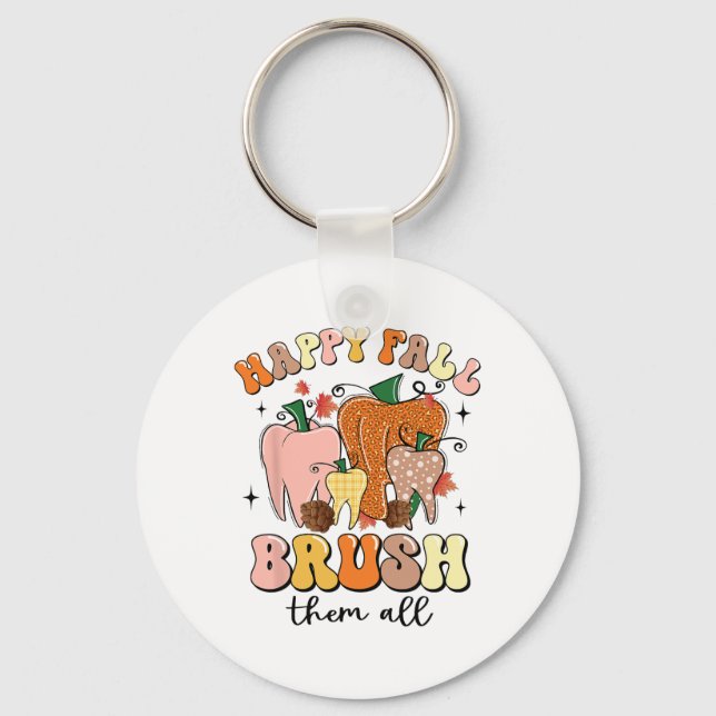 Happy Fall Brush Them All  Key Ring (Front)