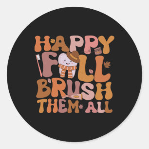 Happy Fall Brush Them All Pediatric Dentist Dental Classic Round Sticker