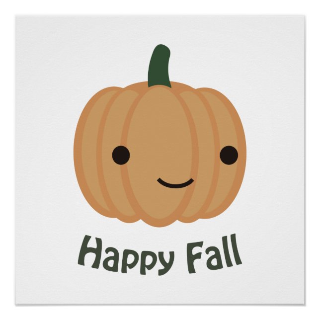 Happy Fall - Cute Pumpkin Poster (Front)