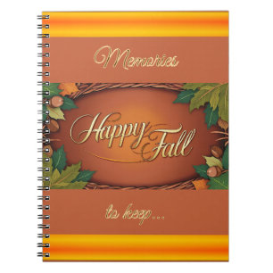 Happy Fall Memories Notebook