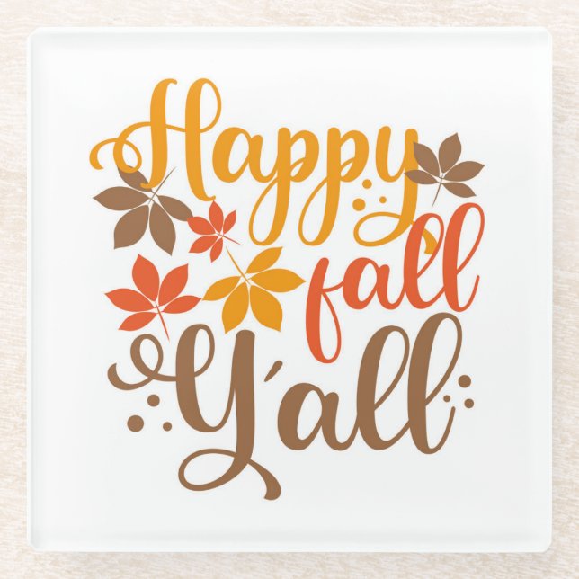 Happy Fall to Y'all Glass Coaster (Front)
