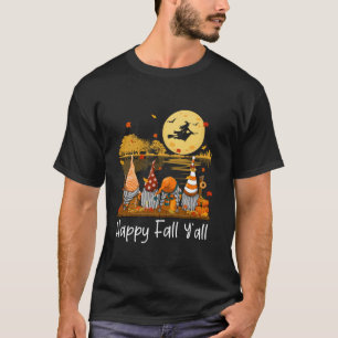 Happy Fall Y all Gnome Friend Pumpkin Funny Autumn T-Shirt