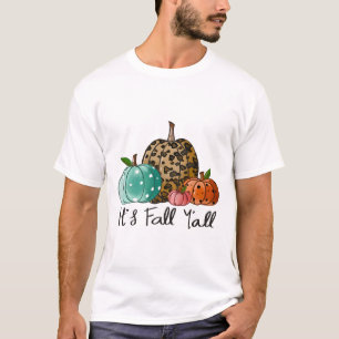 Happy Fall Y’all Pumpkin Leopard Its Fall Yall Tha T-Shirt
