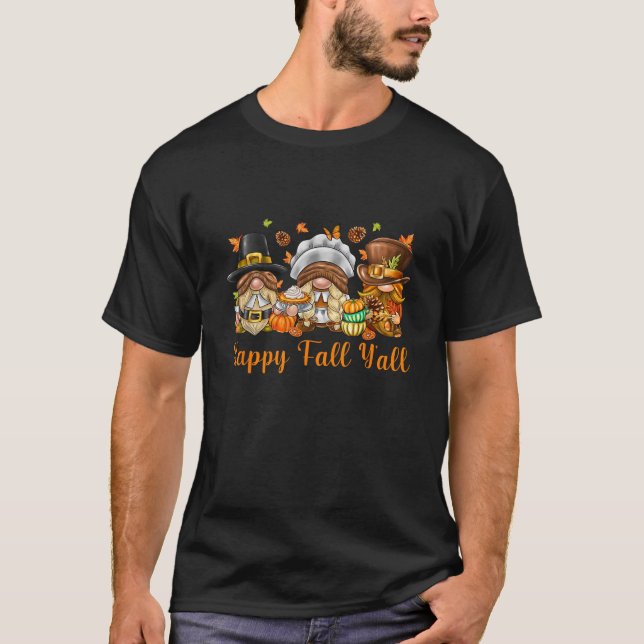 Happy Fall Y all Thanksgiving Gnomes Pumpkin Spice T-Shirt (Front)