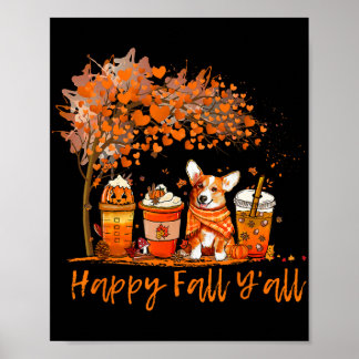 Happy Fall Y'all Autumn Corgi Halloween Pumpkin Sp Poster
