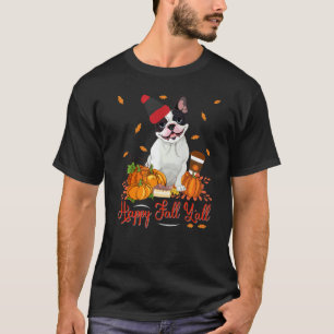 Happy Fall Y'all Boston Terrier Dog Thanksgiving H T-Shirt