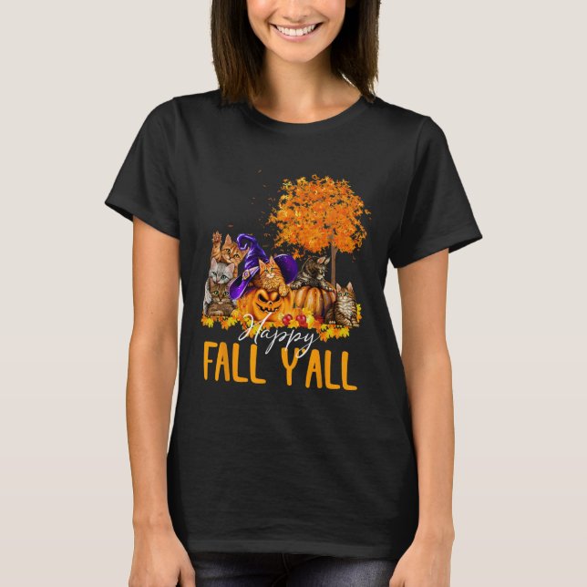 Happy Fall Y'all Cats Lover Autumn Pumpkin Maple H T-Shirt (Front)