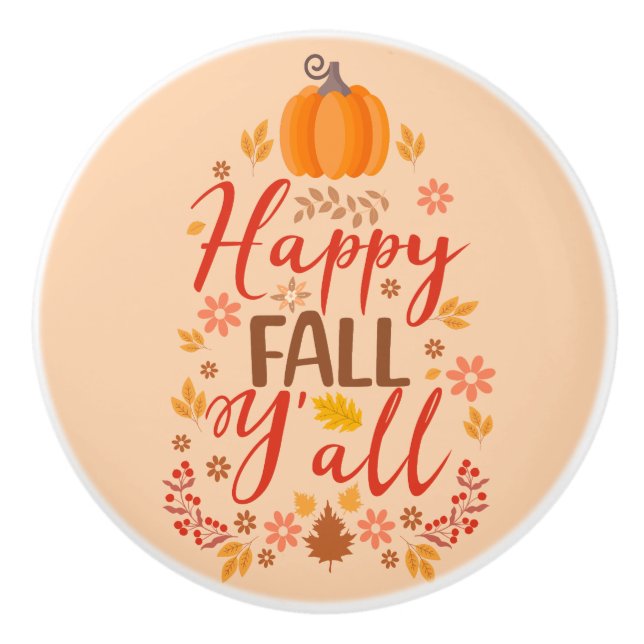 Happy fall y'all ceramic knob (Front)