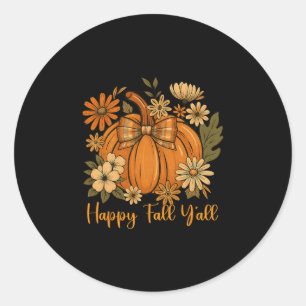 Happy Fall Y'all Coquette Bow Pumpkin Thanksgiving Classic Round Sticker