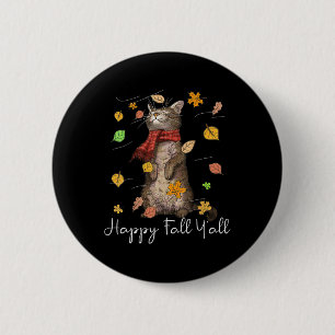 Happy Fall Y'all Cute Autumn Cat Kitten Kitty Fall 6 Cm Round Badge