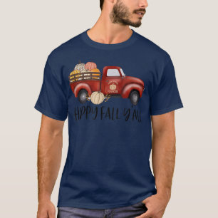 Happy Fall Y'all Cute Pumpkin Truck Autumn Lover H T-Shirt