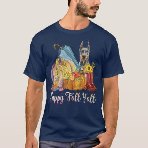 Happy Fall Y'all Doberman Dog Mum Pumpkin Fall Tha T-Shirt