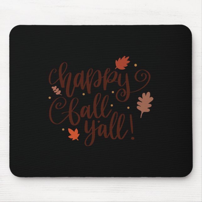 Happy Fall Yall Fall Thanksgiving Autumn Mouse Pad (Front)