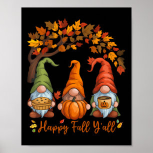 Happy Fall Y'all Gnome Autumn Gnomes Pumpkin Spice Poster